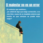 El malestar no es un error
